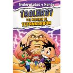 Trolardy Y El Misterio Te Tutankarbón