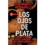 Libro Five Nights At Freddy'S Los Ojos De Plata
