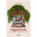 Libro Magnolia Parks